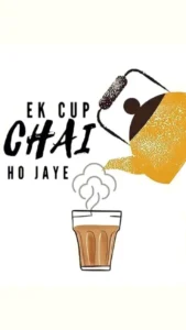 Ek cup chai ho Jaye